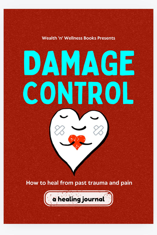 Damage Control {PHYSICAL BOOK}: How to heal from past trauma and pain