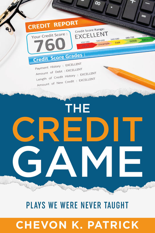 The Credit Game {PHYSICAL BOOK}: Plays We Were Never Taught (The Credit Game Series)