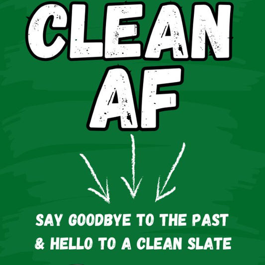 Clean AF {EBOOK}: Say Goodbye To The Past & Hello To A Clean Slate